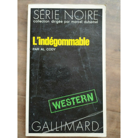 Al Cody L'indégommable Gallimard Série Noire nº1675 1974