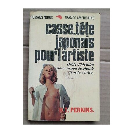 h t Perkins casse tête japonais pour l'artiste Editions Beaulieu...