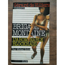 Gérard de villiers Brigade Mondaine Nº3 l'abominable Blockhaus 1977