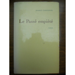 Marie cardinal Le Passé empiété Le Grand Livre du mois