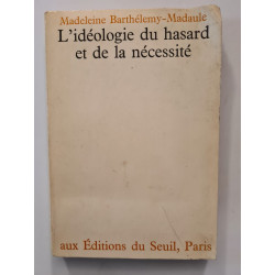 L'idéologie du hasard et de la nécessité