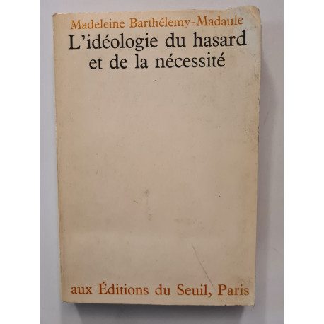 L'idéologie du hasard et de la nécessité