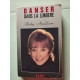 Danser dans la lumière
