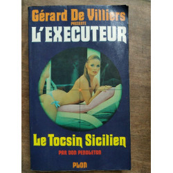 Gérard De Villiers L' Executeur Le Tocsin Sicilien plon