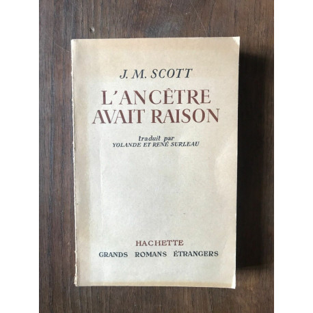 j m SCOTT L'ANCETRE AVAIT RAISON HACHETTE