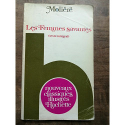 Molière Les Femmes Savantes Nouveaux Classiques illustrés hachette