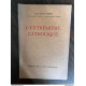 Paul Hanly Furfey L'extrémisme Catholique Editions de la cité...