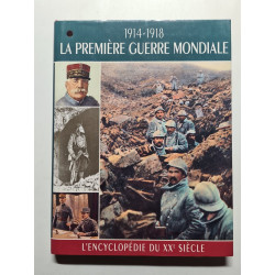 La Première Guerre mondiale : 1914-1918