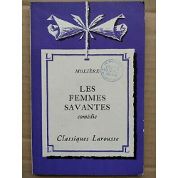 Molière Les Femmes Savantes Classiques Larousse