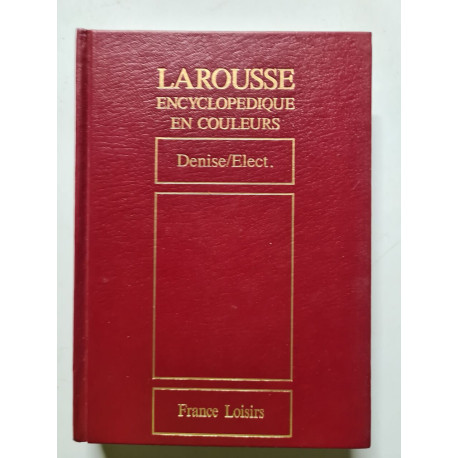 Larousse encyclopedique en couleurs