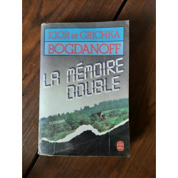 Igor et Grichka Bogdanoff La Mémoire Double Le Livre de poche