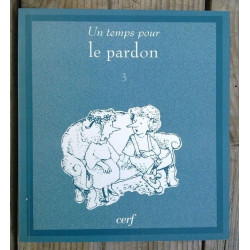 David w schell Un temps pour le pardon