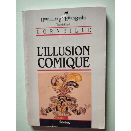 L'illusion Comique (texte Integral)