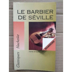 Beaumarchais Le Barbier de Séville Classiques hachette