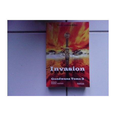 Franck Lefebvre Billiez INVASION Gondwana tome 3 fantasy