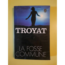 Troyat La Fosse Commune