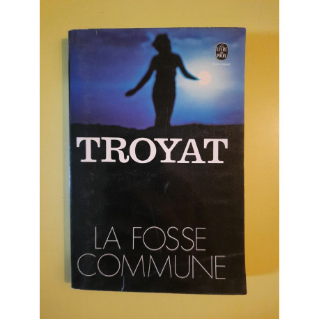 Troyat La Fosse Commune