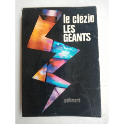 j m g Le Clézio Les Géants gallimard
