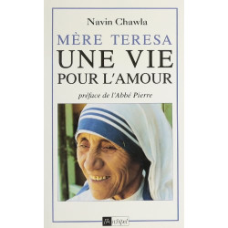 MERE TERESA. Une vie pour l'amour (1910-1997)