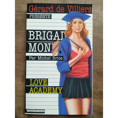 Gérard de villiers Brigade Mondaine Love Academy