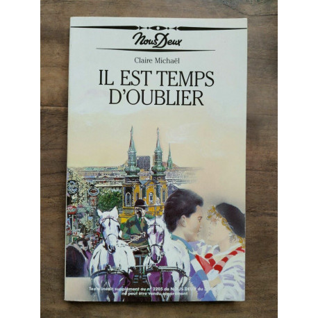 Claire Michaël Il est temps d'oublier Nous deux