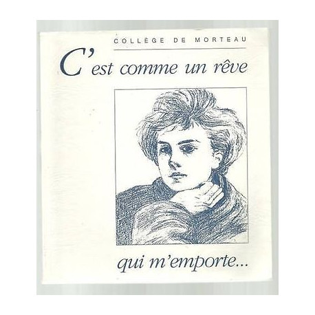 Collège de Morteau C'EST COMME UN REVE rare
