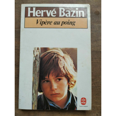 Vipère au poing Le livre de poche