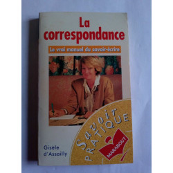 La correspondance Le vrai manuel du savoir écrire