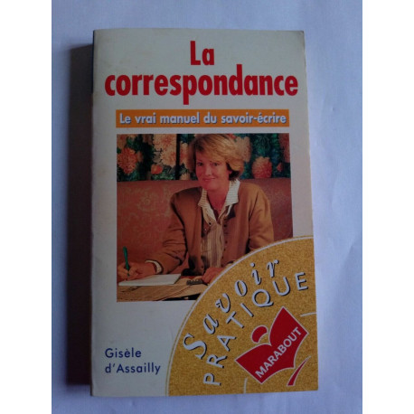 La correspondance Le vrai manuel du savoir écrire