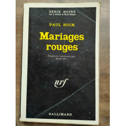 Paul Buck Mariages Rouges Gallimard Série Noire nº1450 1971