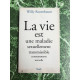 La vie est une maladie sexuellement transmissible