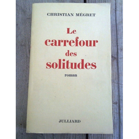 Le carrefour des solitudes non coupé