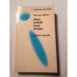Deux soleils pour Artuby Présence du Futur denoël