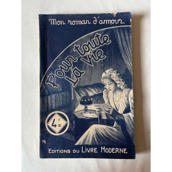 Claude Marsele Pour toute la vie Éditions du Livre Moderne