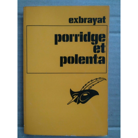 Exbrayat poridge et polenta Le masque