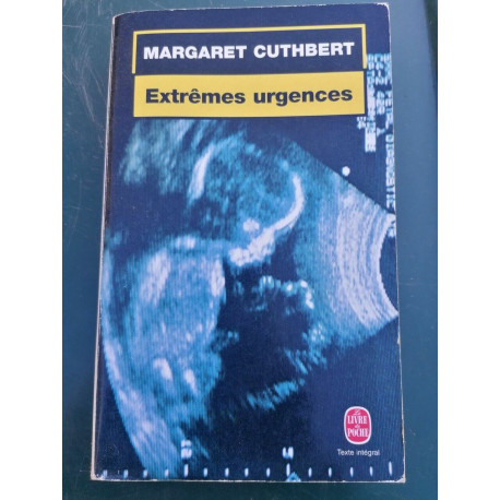 Margaret Cuthbert Extrêmes urgences texte intégral