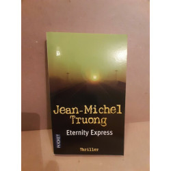 jean michel Truong Eternity Express
