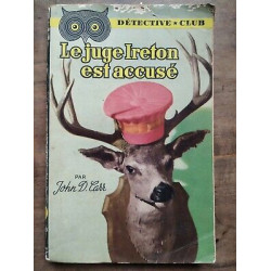 John d Carr Le juge Ireton est accusé Collection Detective Club...