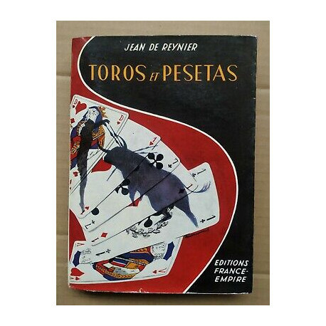 Jean de Reynier Toros et Pesetas