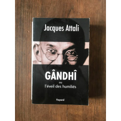 gândhî ou l'éveil des humiliés Fayard