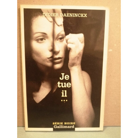Je tue il gallimard