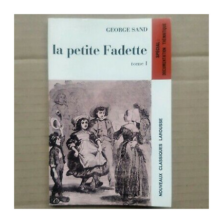 La Petite Fadette Tome I Nouveaux Classiques larousse