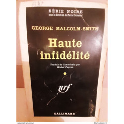 George malcolm smith Haute infidélité Gallimard