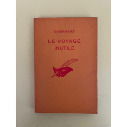 exbrayat Le voyage inutile Le masque
