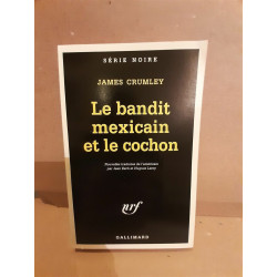 Le bandit mexicain et Le cochon gallimard