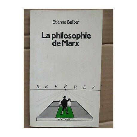 La Philosophie de Marx La découverte