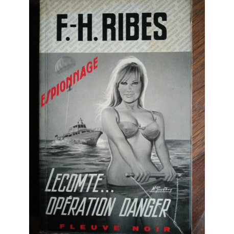 f h Ribes lecomte operation danger