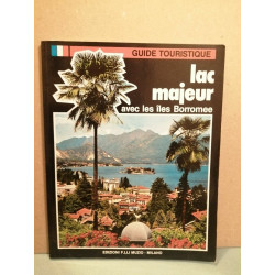 Guide Touristique Lac majeur avec les îles Borromee Edizioni F....