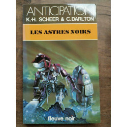 k h Scheer anticipation Les Astres Noirs Fleuve noir