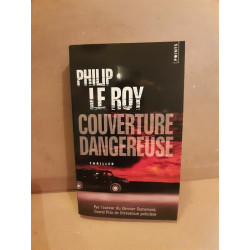 Philip Le Roy Couverture dangereuse points
